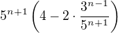 $5^{n+1}\(4-2\cdot \frac{3^{n-1}}{5^{n+1}}\)$