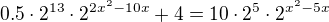 $0.5\cdot2^{13}\cdot2^{2x^2-10x} + 4 = 10\cdot2^5\cdot2^{x^2-5x}$