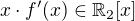 $x \cdot f'(x) \in \mathbb{R}_2[x] $