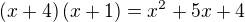 $\left(x+4\right)\left(x+1\right)=x^2+5x+4$
