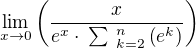 $\lim _{x\to 0}\left(\frac{x}{e^x\cdot \:\sum \:_{k=2}^n\left(e^k\right)}\right)$
