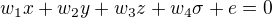 $w_1x+w_2y+w_3z+w_4\sigma +e=0$