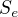 $S_{e}$