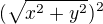 $(\sqrt{x^{2}+y^{2}})^2$