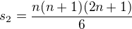 $s_2 = \frac{n(n+1)(2n+1)}{6}$