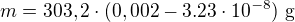 kopírovat do textarea $m=303,2\cdot (0,002-3.23\cdot 10^{-8})\text{ g}$