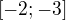 $[-2;-3]$