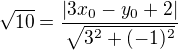 $\sqrt{10}=\frac{|3x_0-y_0+2|}{\sqrt{3^2+(-1)^2}}$
