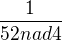 $\frac{1}{52 nad4}$
