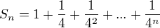 kopírovat do textarea $ S_n =1 + \frac 1 4 + \frac 1 {4^2} + ... + \frac 1 {4^n} $