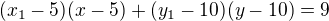$(x_{1}-5)(x-5) + (y_{1}-10)(y-10) = 9$