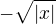 $-\sqrt{|x|}$