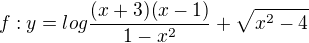 $f: y = log\frac{(x+3)(x-1)}{1-x^{2}}+\sqrt{x^{2}-4}$