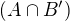 $(A\cap B')$
