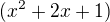 $(x^2+2x+1)$