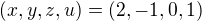 $(x,y,z,u)=(2,-1,0,1)$