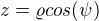 $z=\varrho cos(\psi )$