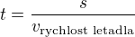 $t=\frac{s}{v_{\text{rychlost letadla}}}$