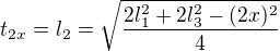 $t_{2x}=l_{2}=\sqrt{\frac{2l_{1}^{2}+2l_{3}^{2}-(2x)^{2}}{4}}$