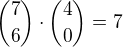 ${7\choose 6}\cdot {4\choose 0}=7$