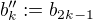 $b_k'':=b_{2k-1}$
