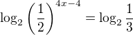 $\log_2\left(\frac12\right)^{4x-4}=\log_2\frac13$