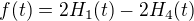 $f(t)=2H_1(t)-2H_4(t)$