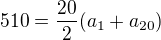 kopírovat do textarea $510=\frac{20}{2}(a_1+a_{20})$