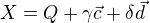 $X = Q + \gamma\vec{c} + \delta\vec{d}$