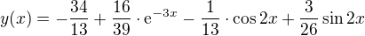 $y(x)=-\frac{34}{13}+\frac{16}{39}\cdot \mathrm{e}^{-3x}-\frac{1}{13}\cdot \cos2x+\frac{3}{26}\sin2x$