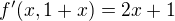 $f'(x,1+x)=2x+1$