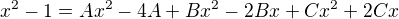 $x^{2}-1=Ax^{2}-4A+Bx^{2}-2Bx+Cx^{2}+2Cx$