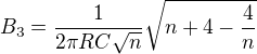 $B_3 = \frac{1}{2\pi RC\sqrt{n}} \sqrt{n+4-\frac{4}{n}}$