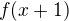 $f(x+1)$