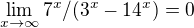 $\lim_{x\to\infty }7^{x}/(3^{x}-14^{x})=0$