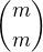 ${m}\choose{m}$