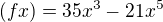 $(fx) = 35x^{3}-21x^{5}$