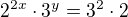 $2^{2x}\cdot 3^{y}=3^{2}\cdot 2$