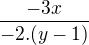 $\frac{-3x}{-2.(y-1)}$