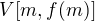 $V[m, f(m)]$