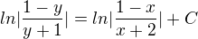 $ln|\frac{1-y}{y+1}|=ln|\frac{1-x}{x+2}|+C$