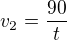 $v_2=\frac{90}{t}$