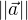$||\vec a||$