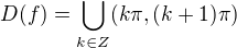 $D(f)=\bigcup_{k\in Z}^{}(k\pi ,(k+1)\pi)$