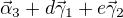 $\vec\alpha_3+d\vec\gamma_1+e\vec\gamma_2$