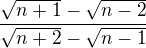 $\frac{\sqrt{n+1}-\sqrt{n-2}}{\sqrt{n+2}-\sqrt{n-1}}$