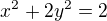$x^{2}+2y^{2}=2$