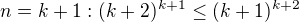 $n=k+1:(k+2)^{k+1}\le (k+1)^{k+2}$