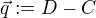 $\vec{q}:= D-C$