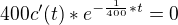 $400c'(t)*e^{-\frac{1}{400}*t}=0$